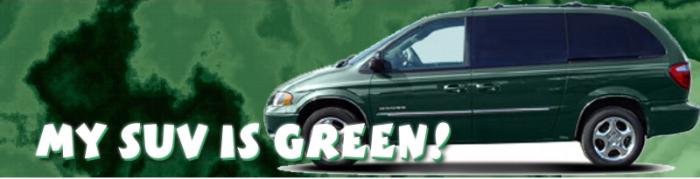 My SUV is Green